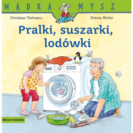 Pralki, suszarki, lodówki. Mądra Mysz Nasza Media Rodzina